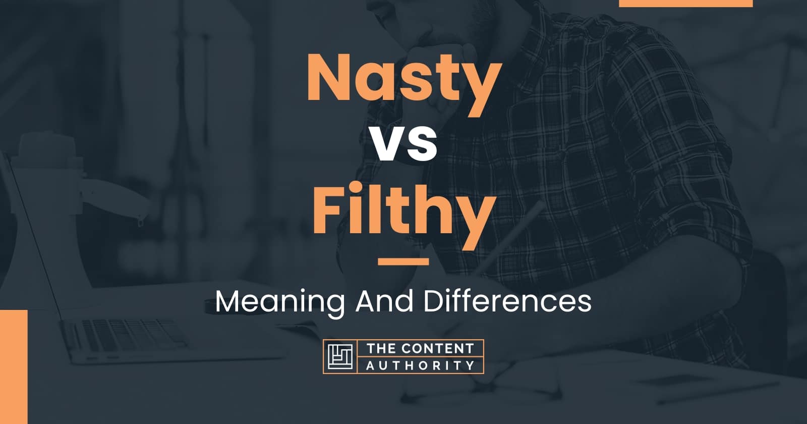 nasty-vs-filthy-meaning-and-differences