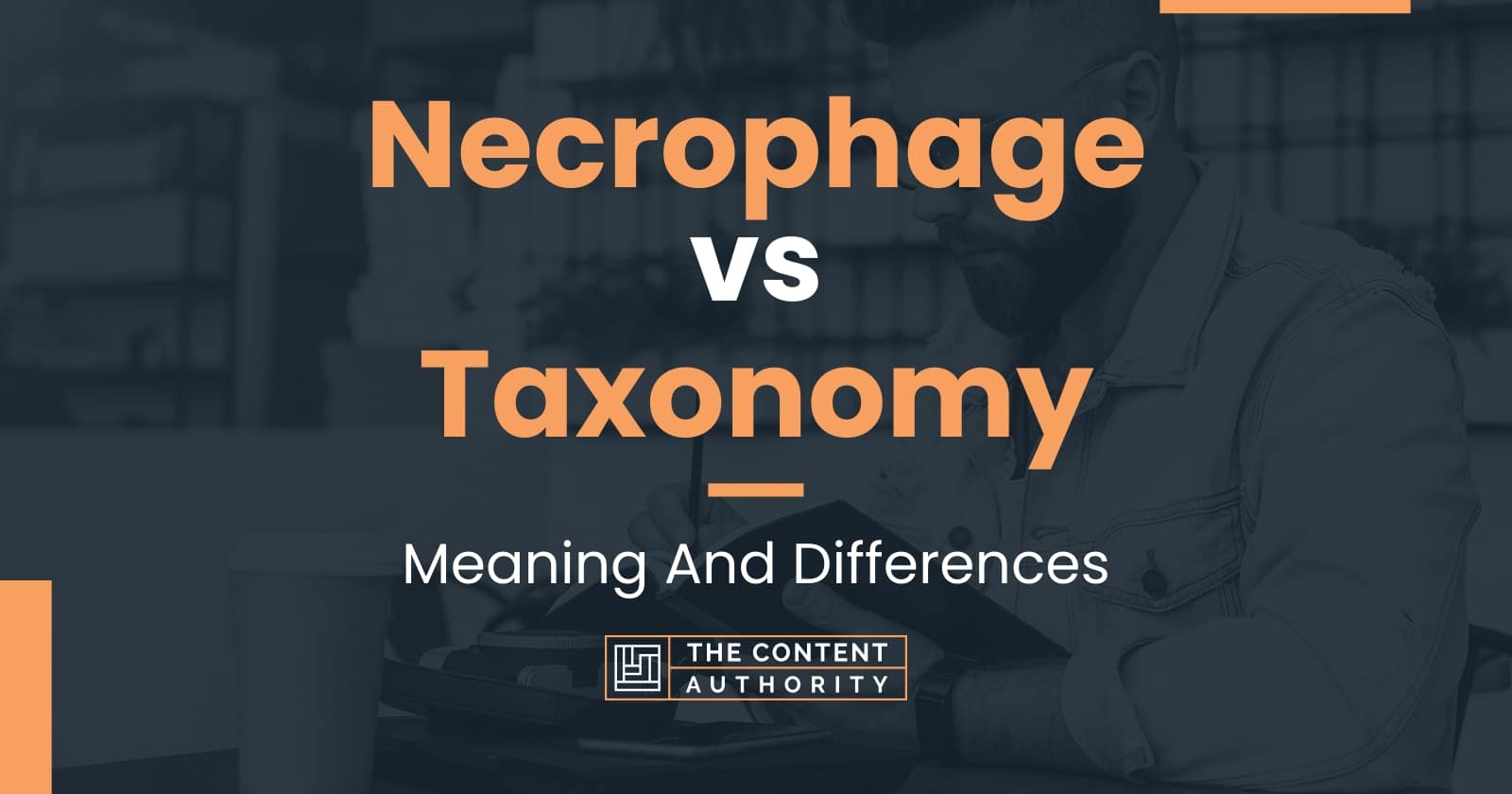 Necrophage vs Taxonomy: Meaning And Differences