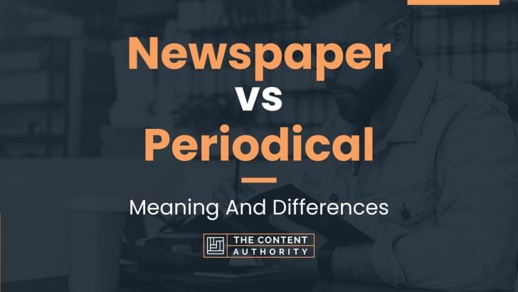 newspaper-vs-periodical-meaning-and-differences