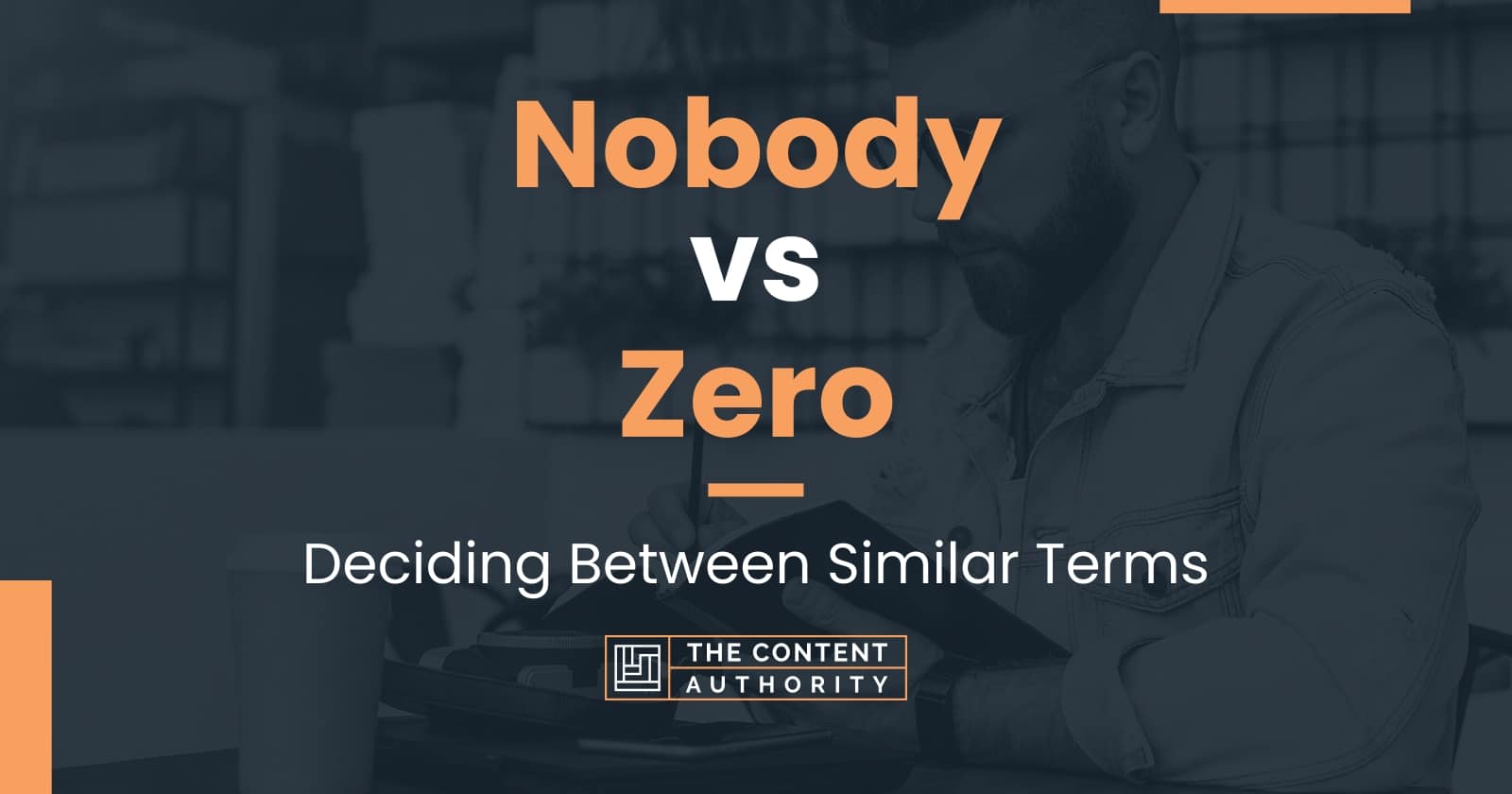 Nobody vs Zero: Deciding Between Similar Terms