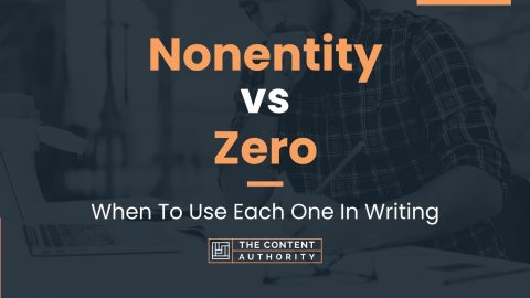 Nonentity vs Zero: When To Use Each One In Writing