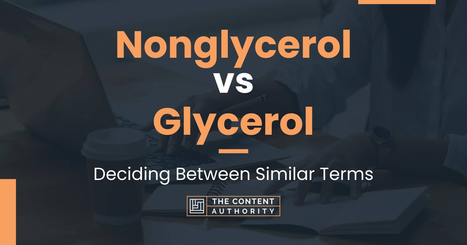 Nonglycerol Vs Glycerol Deciding Between Similar Terms