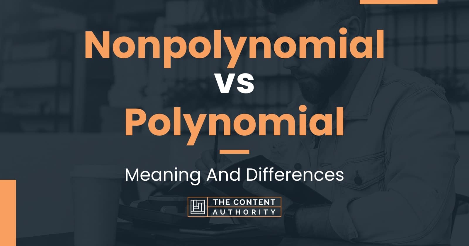 Nonpolynomial Vs Polynomial Meaning And Differences