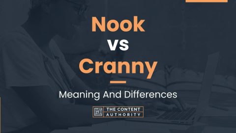 Nook vs Cranny: Meaning And Differences