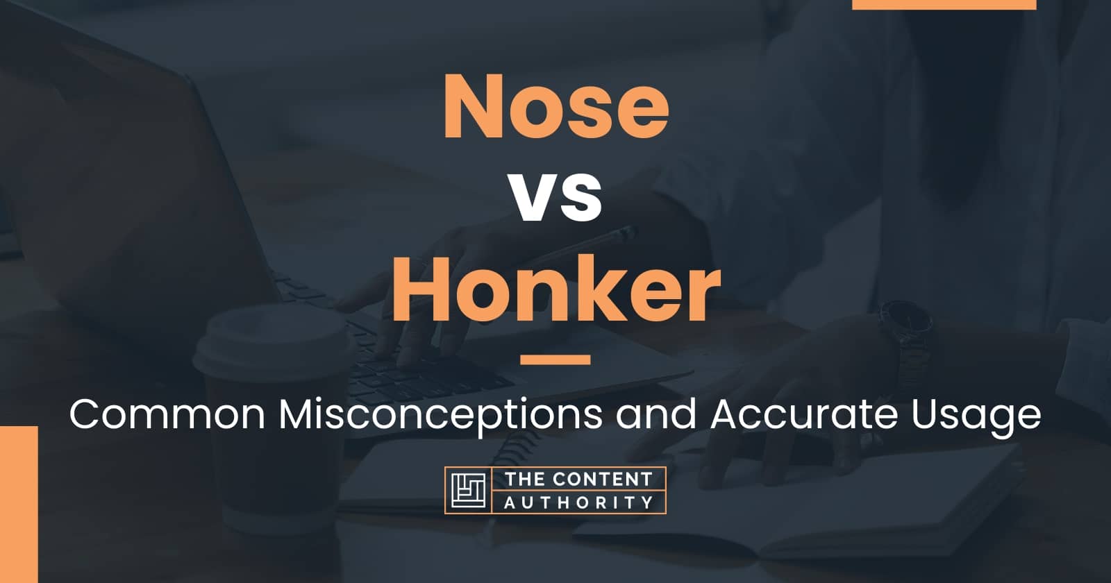 Nose vs Honker: Common Misconceptions and Accurate Usage