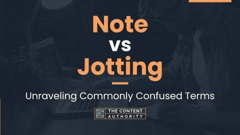 Note vs Jotting: Unraveling Commonly Confused Terms