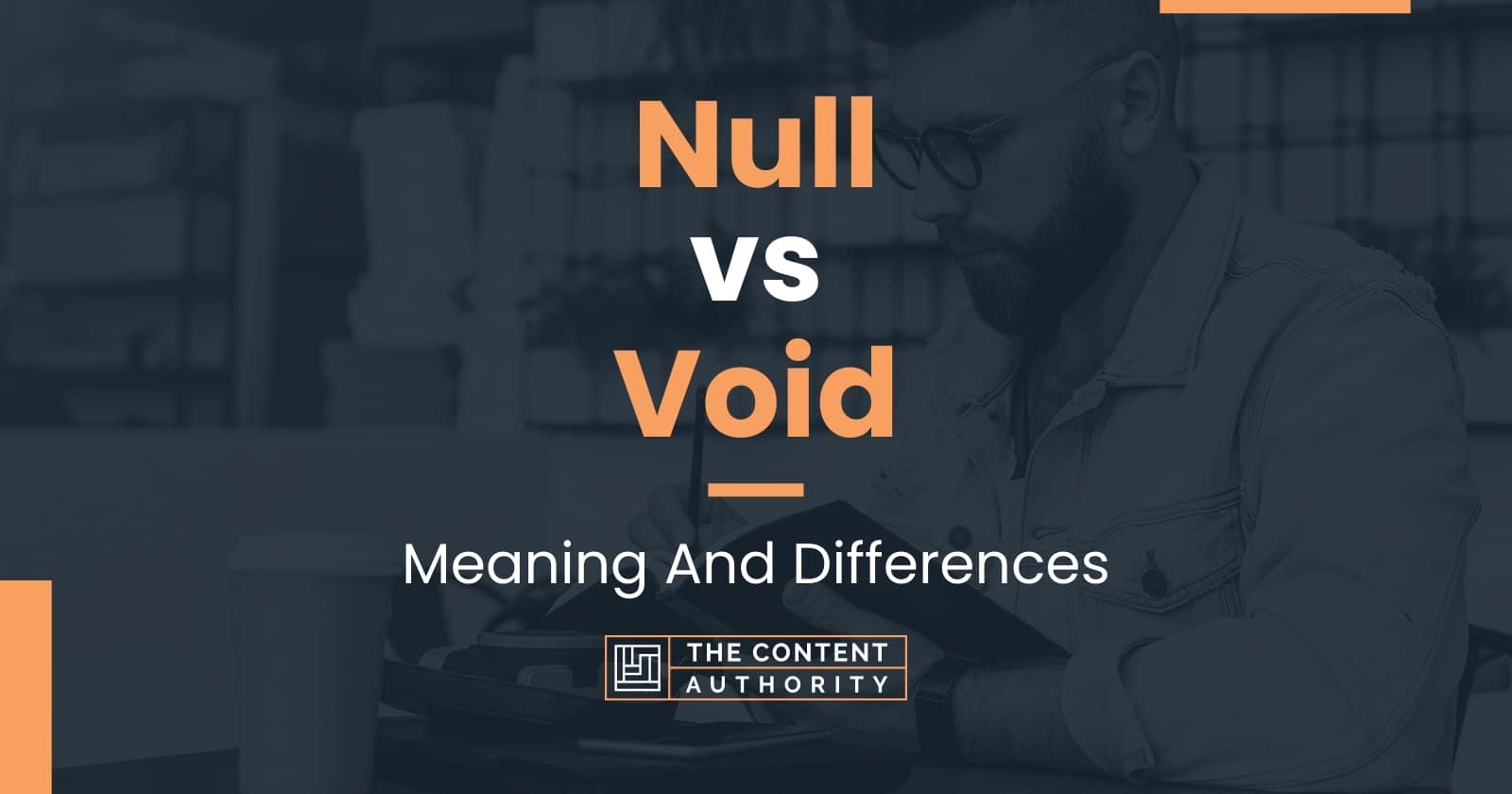 Null vs Void: Meaning And Differences