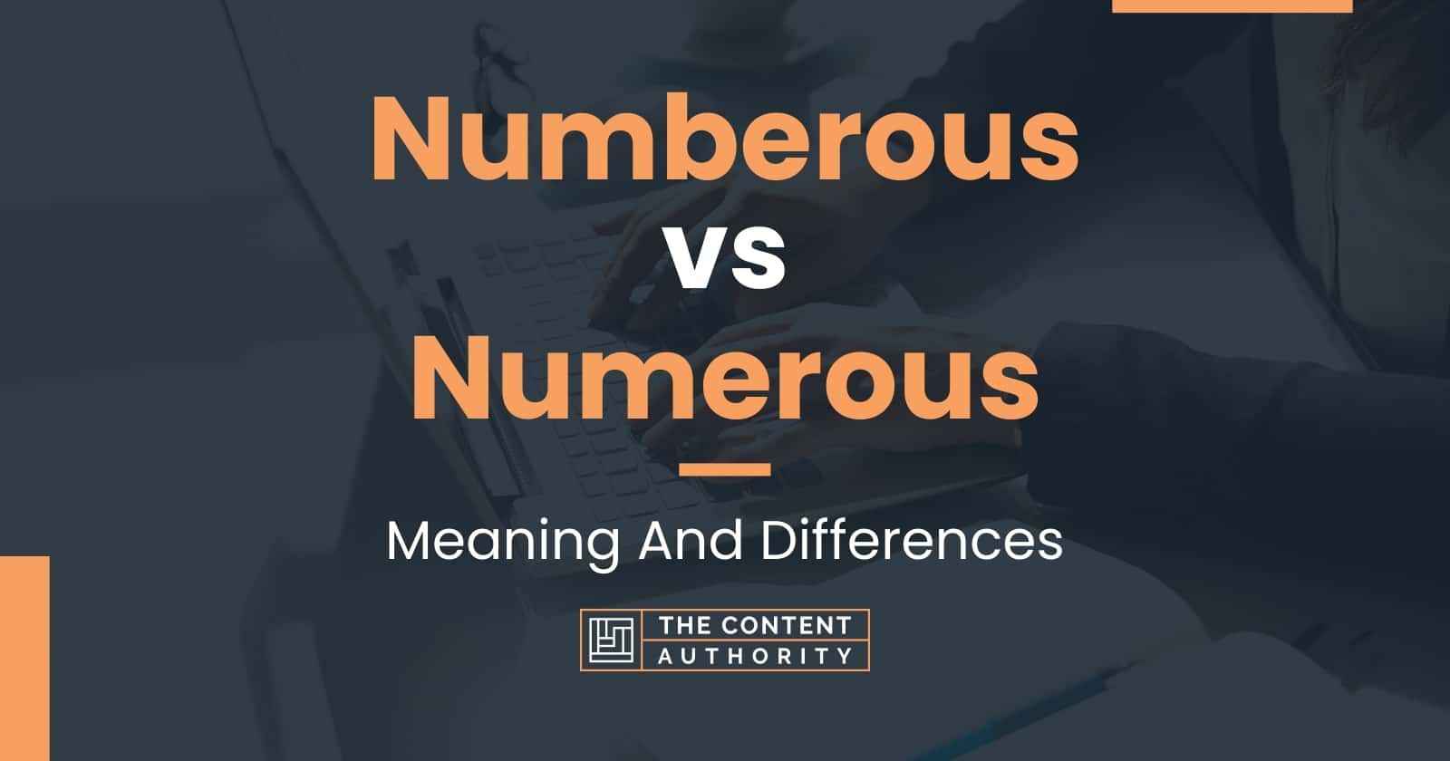 Numberous Vs Numerous Meaning And Differences