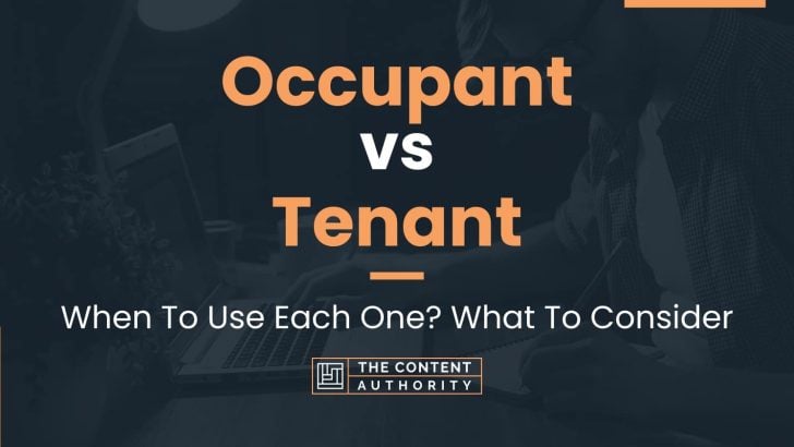 Occupant vs Tenant: When To Use Each One? What To Consider