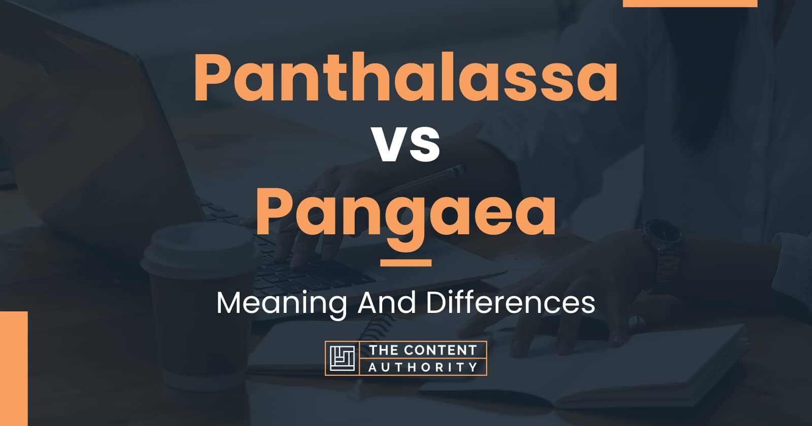 Panthalassa vs Pangaea: Meaning And Differences