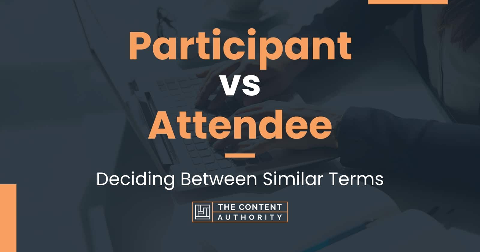 participant-vs-attendee-deciding-between-similar-terms