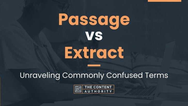 passage-vs-extract-unraveling-commonly-confused-terms