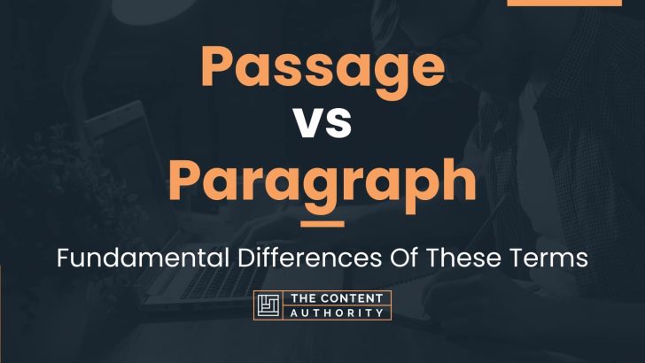 Passage vs Paragraph: Fundamental Differences Of These Terms