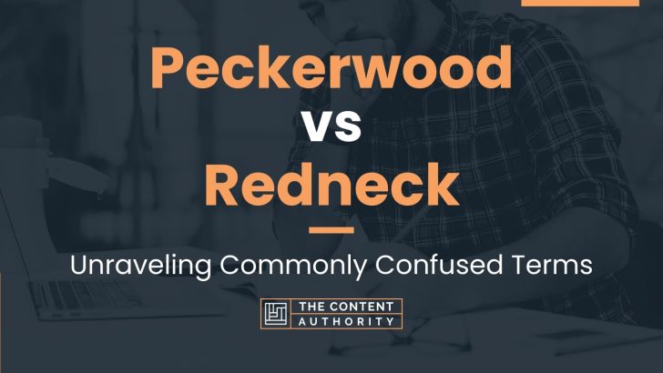 Peckerwood vs Redneck: Unraveling Commonly Confused Terms