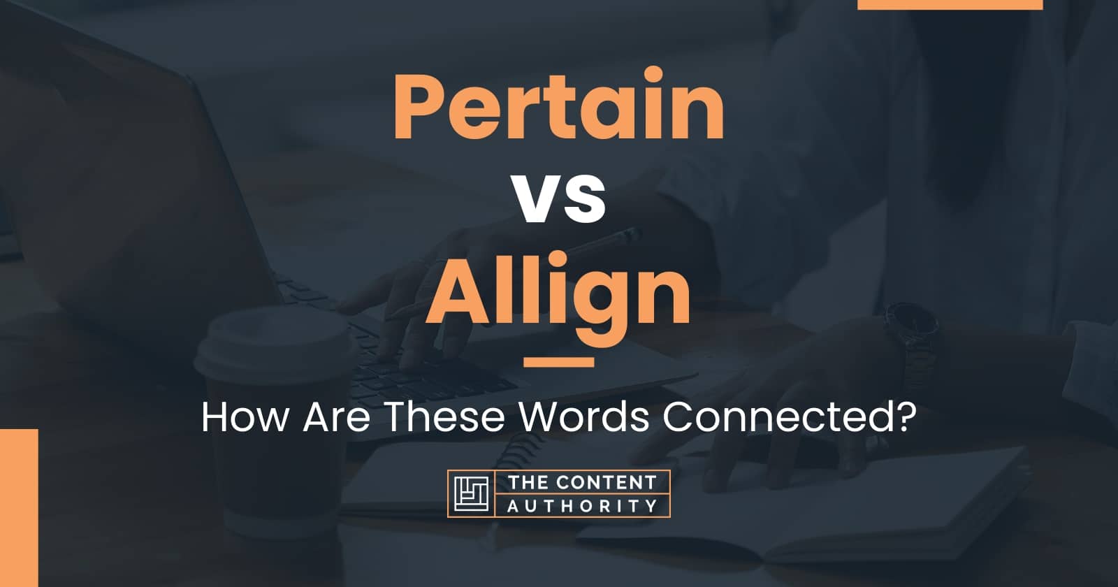 Pertain vs Allign: How Are These Words Connected?