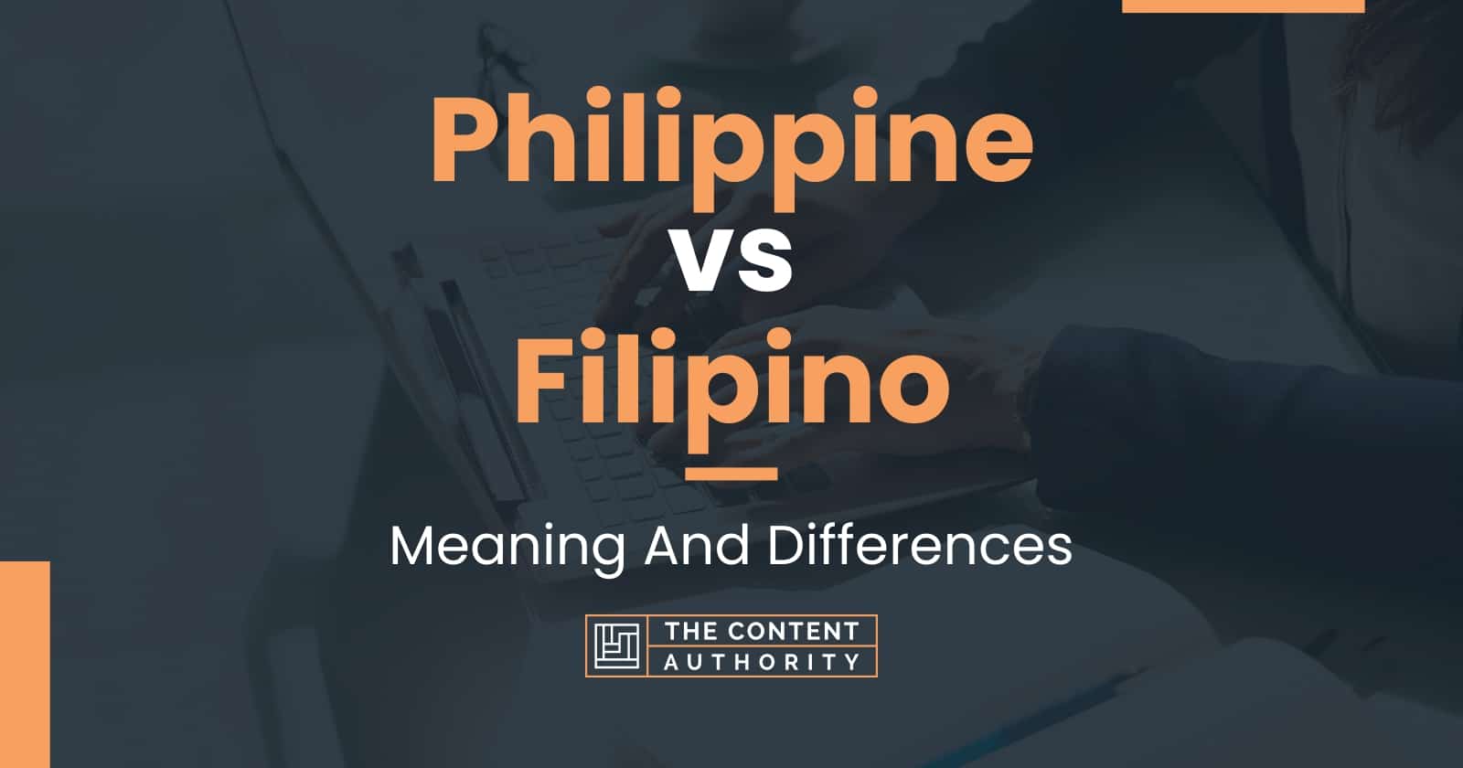  Philippine Vs Filipino Meaning And Differences