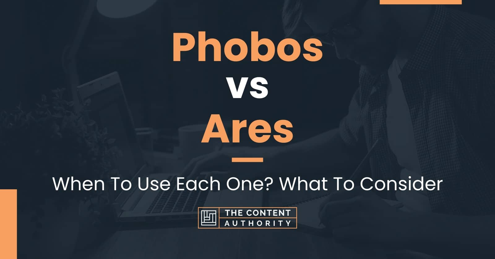 phobos-vs-ares-when-to-use-each-one-what-to-consider