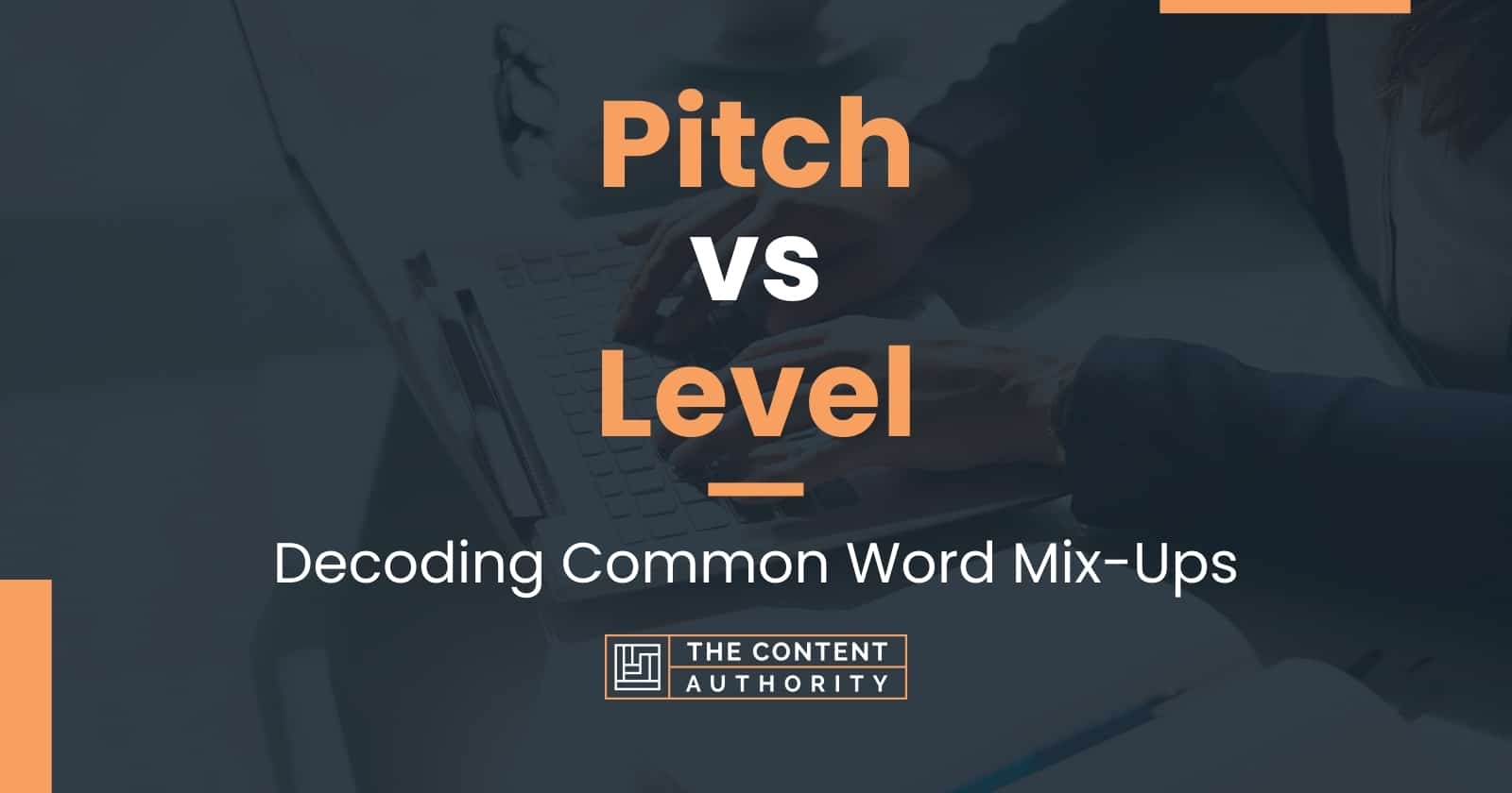 pitch-vs-level-decoding-common-word-mix-ups