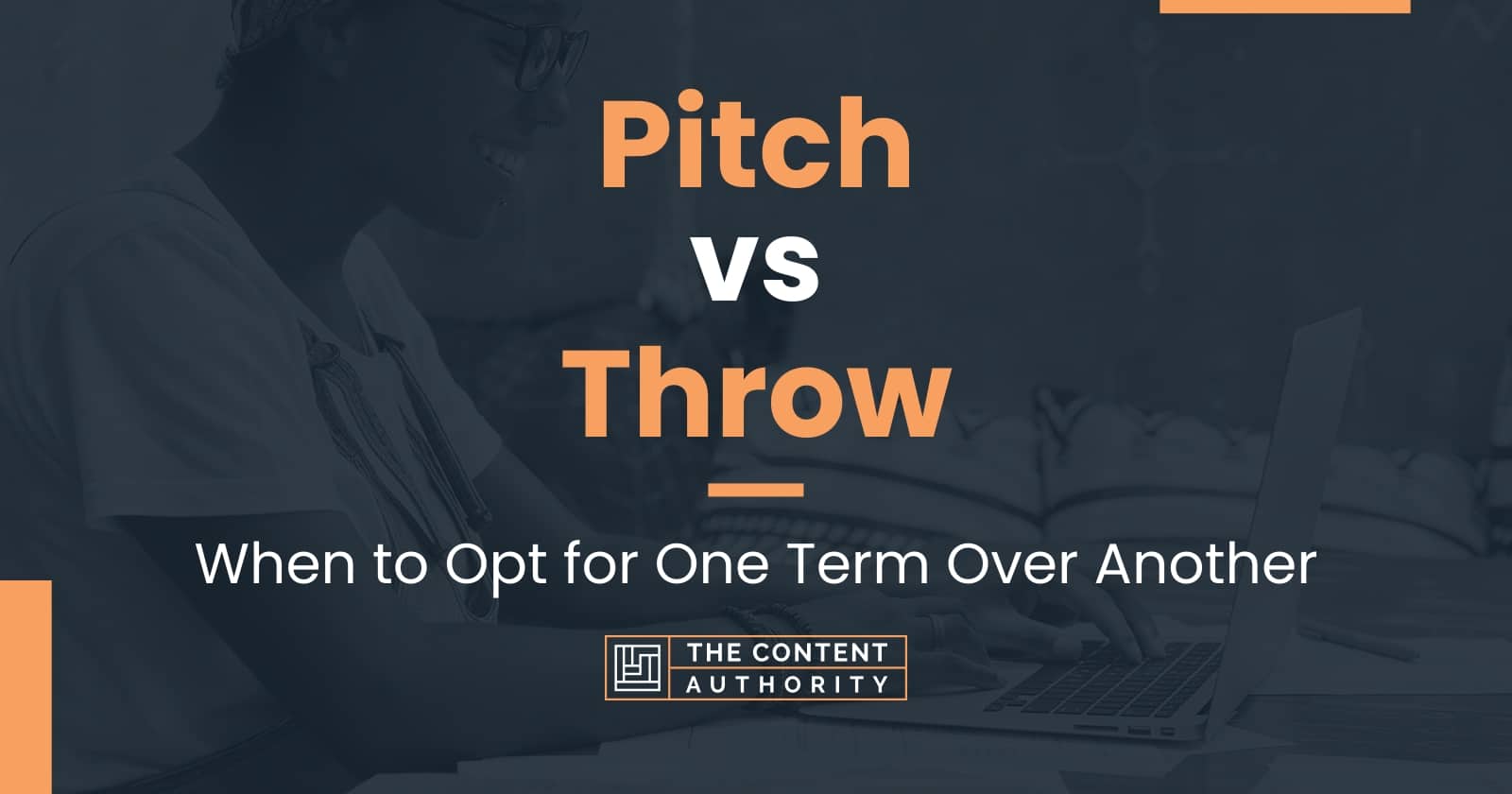 pitch-vs-throw-when-to-opt-for-one-term-over-another