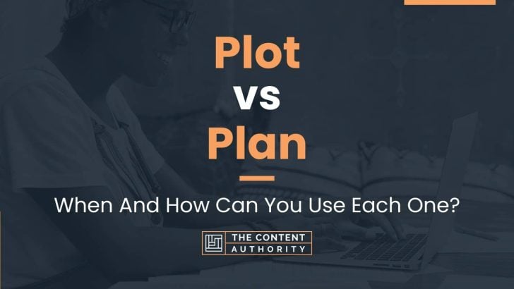 plot-vs-plan-when-and-how-can-you-use-each-one