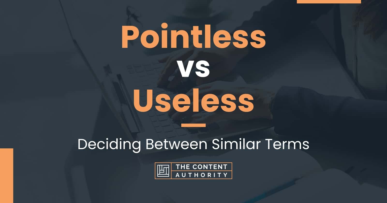 pointless-vs-useless-deciding-between-similar-terms