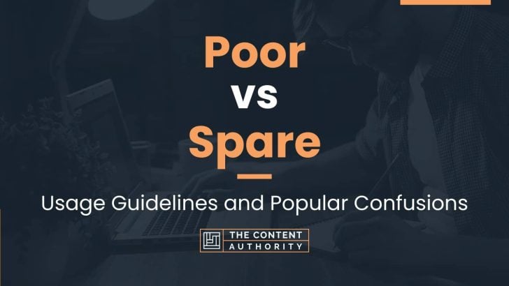 Poor vs Spare: Usage Guidelines and Popular Confusions