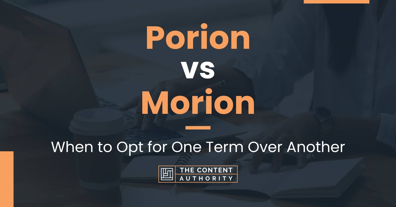 Porion vs Morion: When to Opt for One Term Over Another