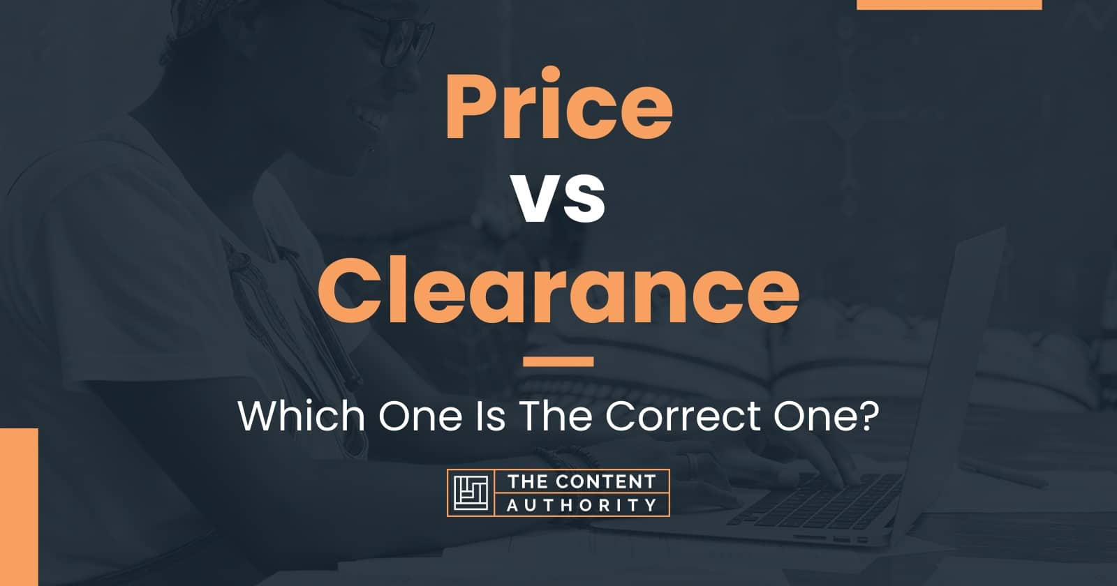 Price Vs Clearance: Which One Is The Correct One?