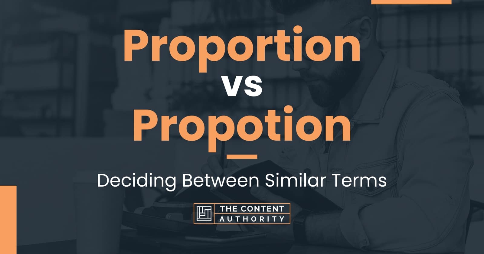 Proportion vs Propotion: Deciding Between Similar Terms