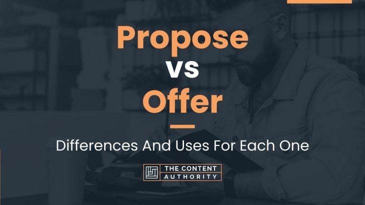 Propose vs Offer: Differences And Uses For Each One