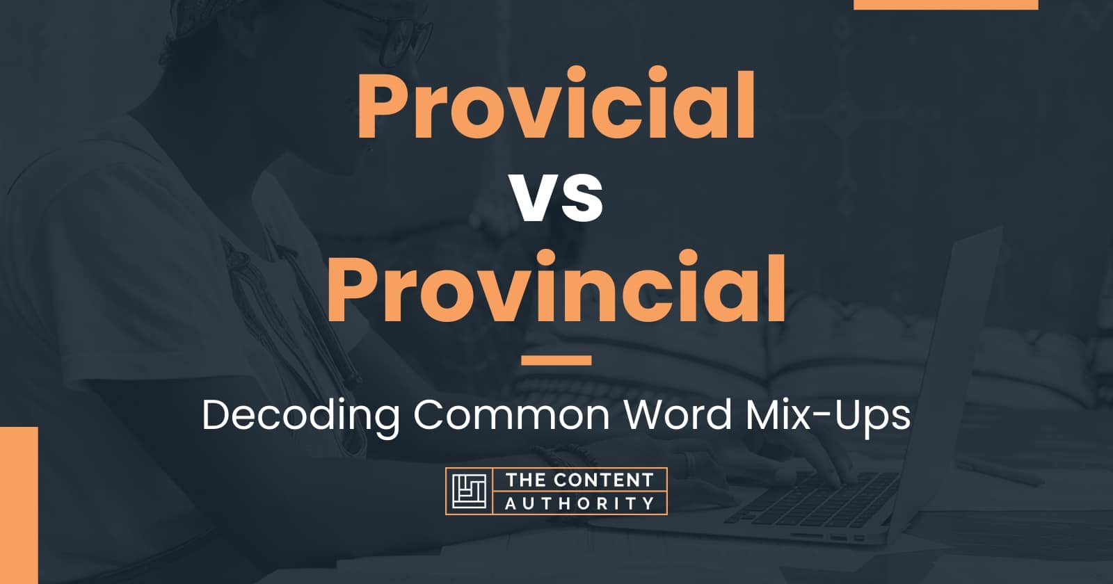 provicial-vs-provincial-decoding-common-word-mix-ups