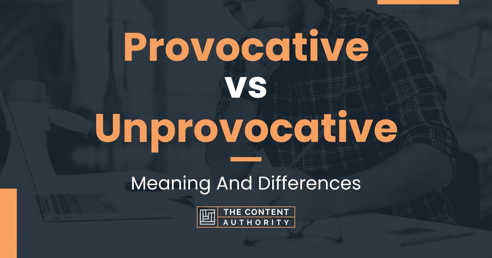 provocative-vs-unprovocative-meaning-and-differences