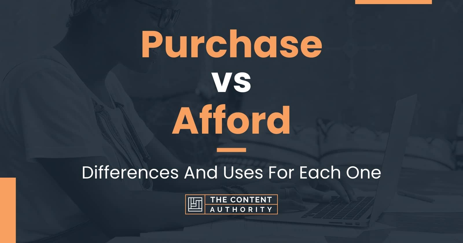 Purchase vs Afford: Differences And Uses For Each One