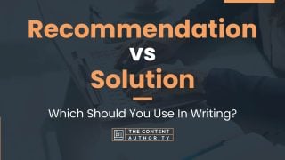 difference between solution and recommendation in case study