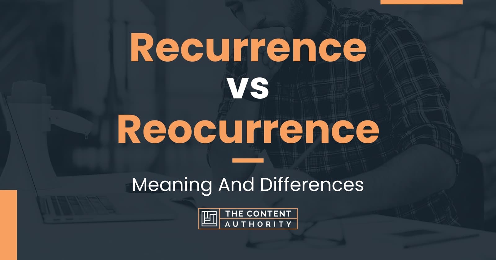 recurrence-vs-reocurrence-meaning-and-differences