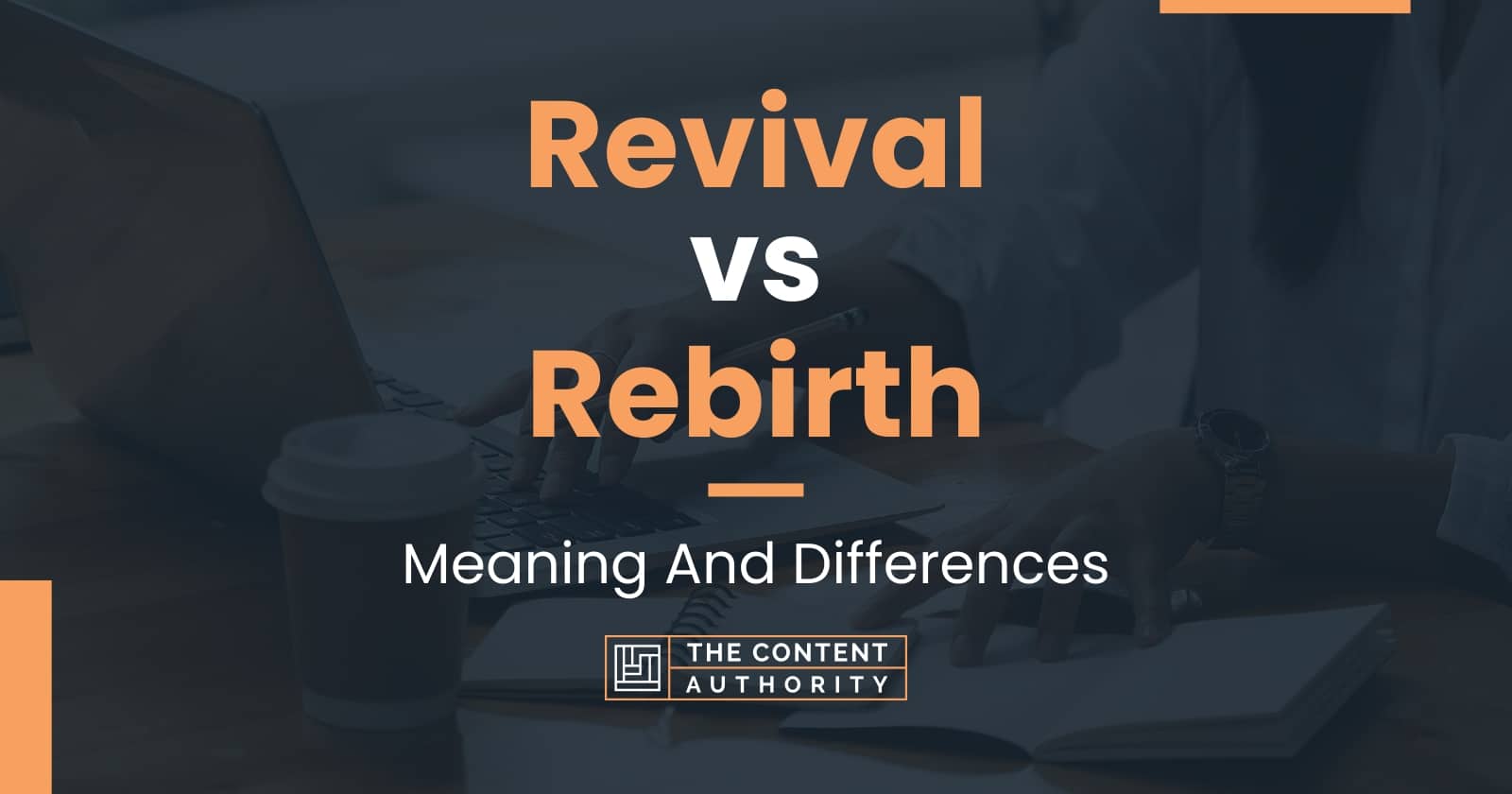 revival-vs-rebirth-meaning-and-differences