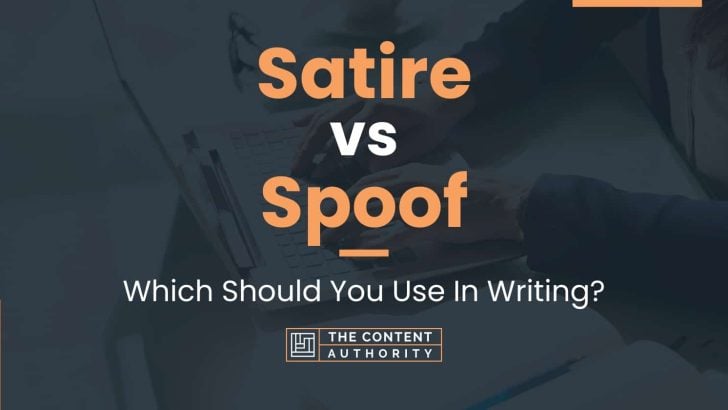 Satire vs Spoof: Which Should You Use In Writing?