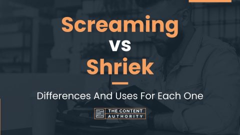 Screaming vs Shriek: Differences And Uses For Each One