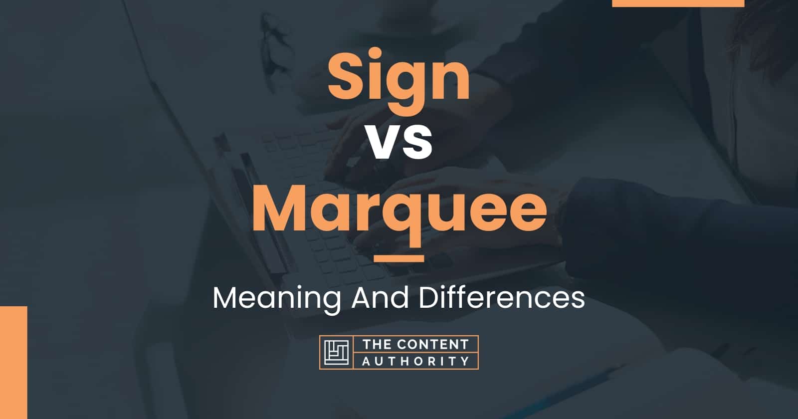 sign-vs-marquee-meaning-and-differences