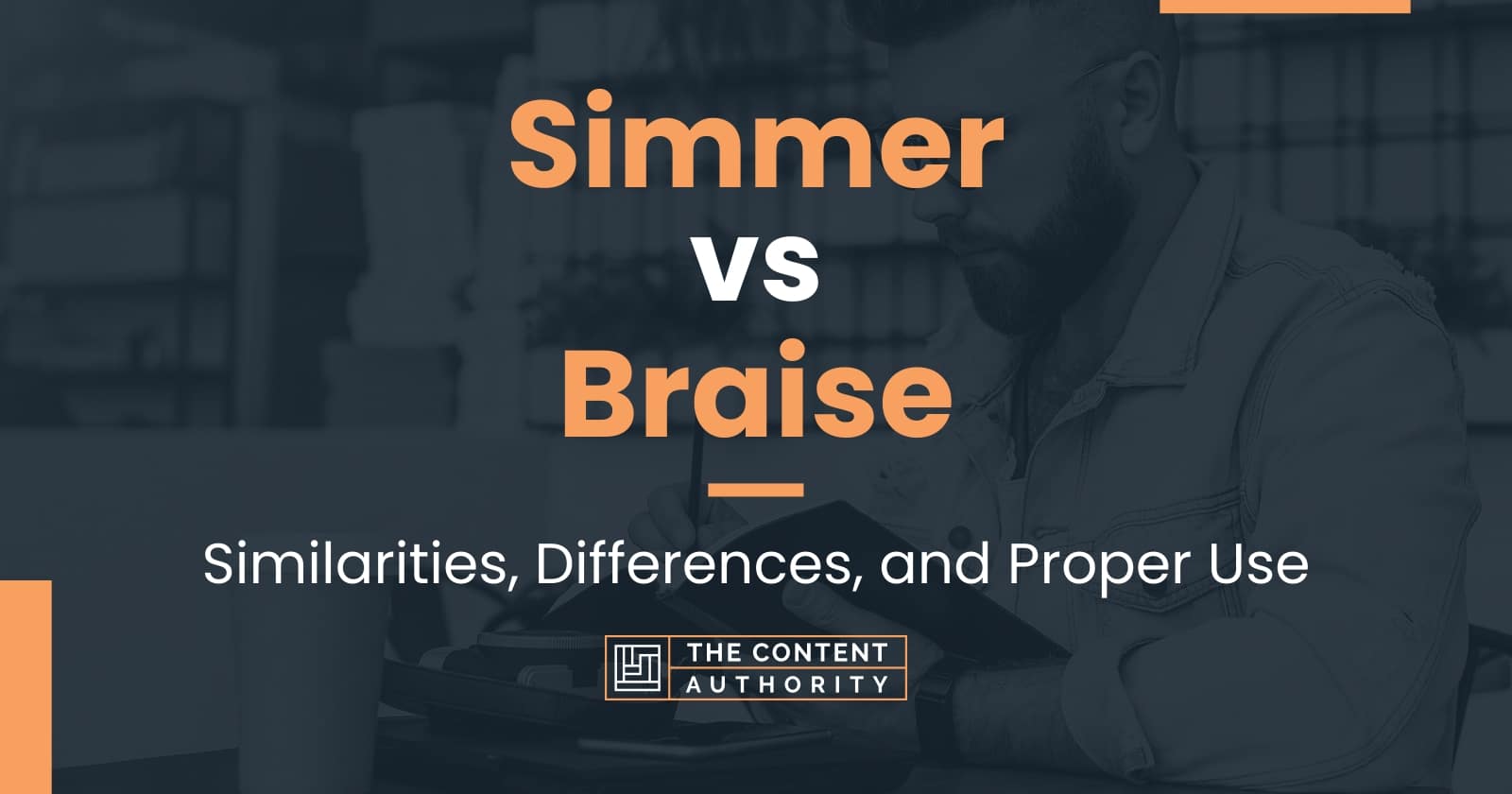 Simmer vs Braise: Similarities, Differences, and Proper Use