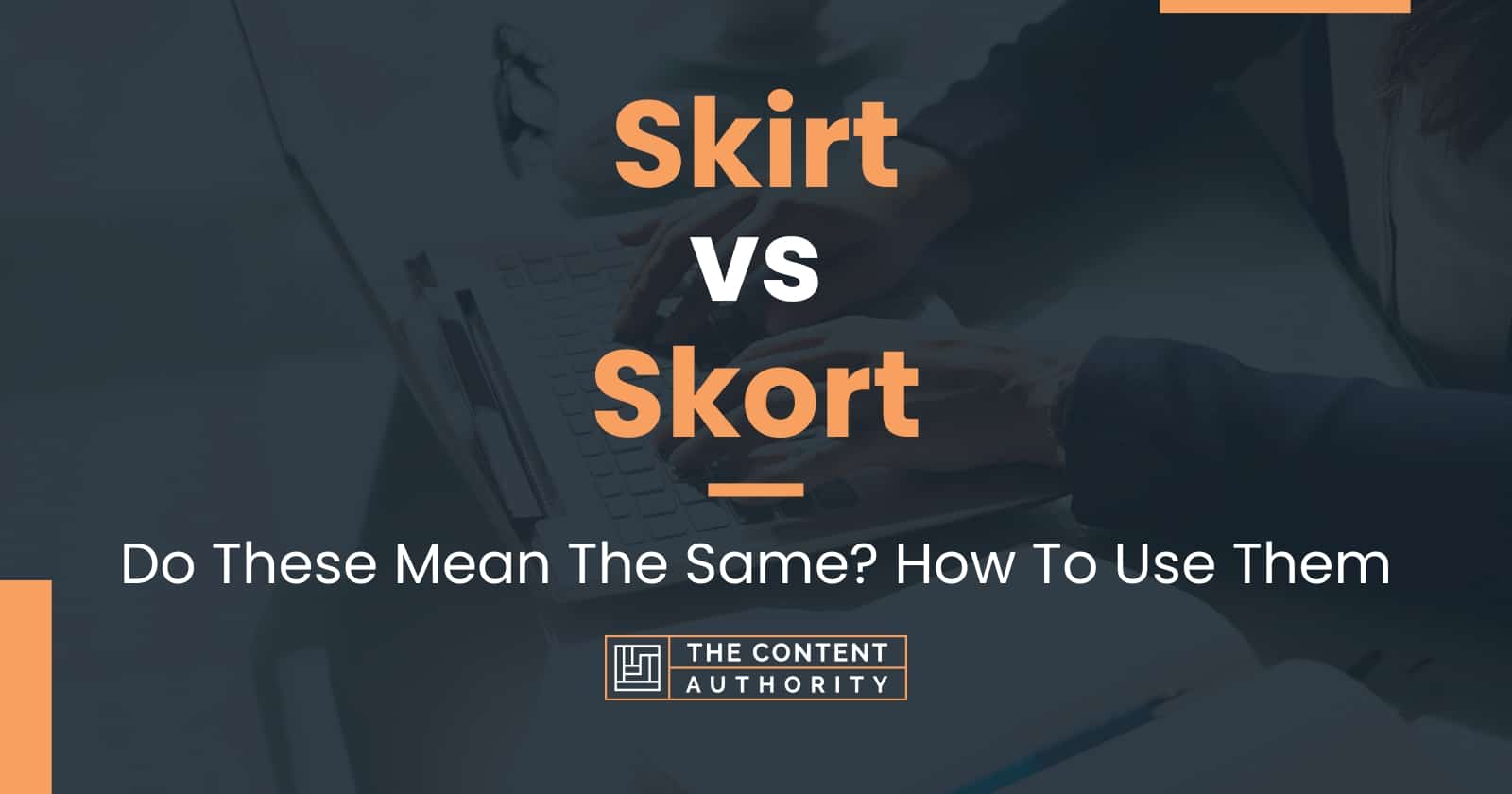 Skirt vs Skort: Do These Mean The Same? How To Use Them