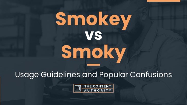 Smokey vs Smoky: Usage Guidelines and Popular Confusions