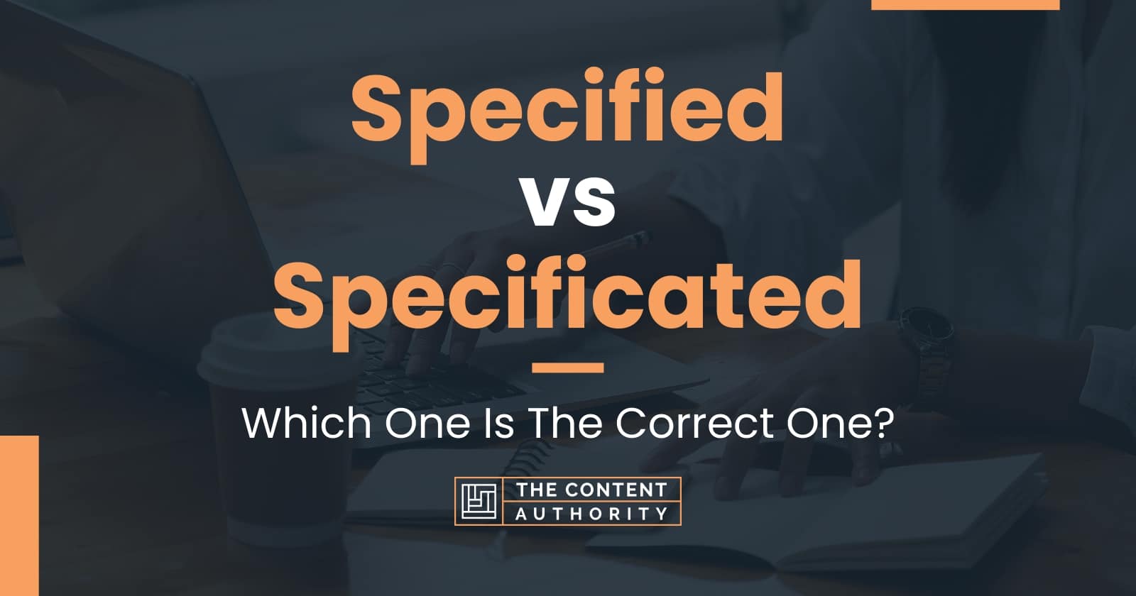 specified-vs-specificated-which-one-is-the-correct-one