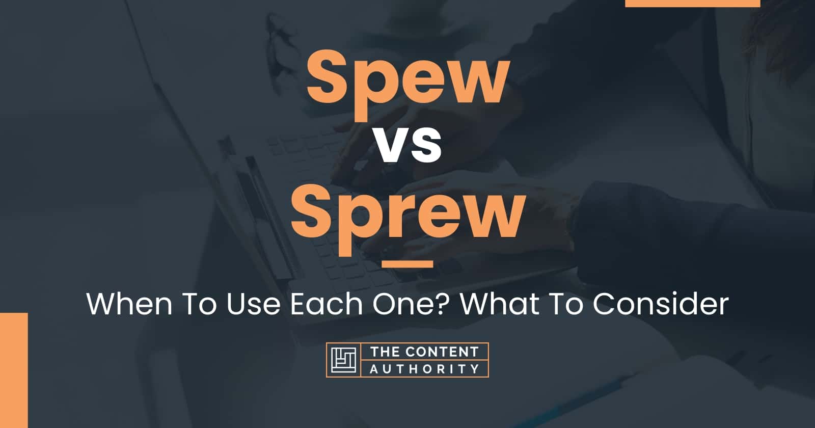 spew-vs-sprew-when-to-use-each-one-what-to-consider