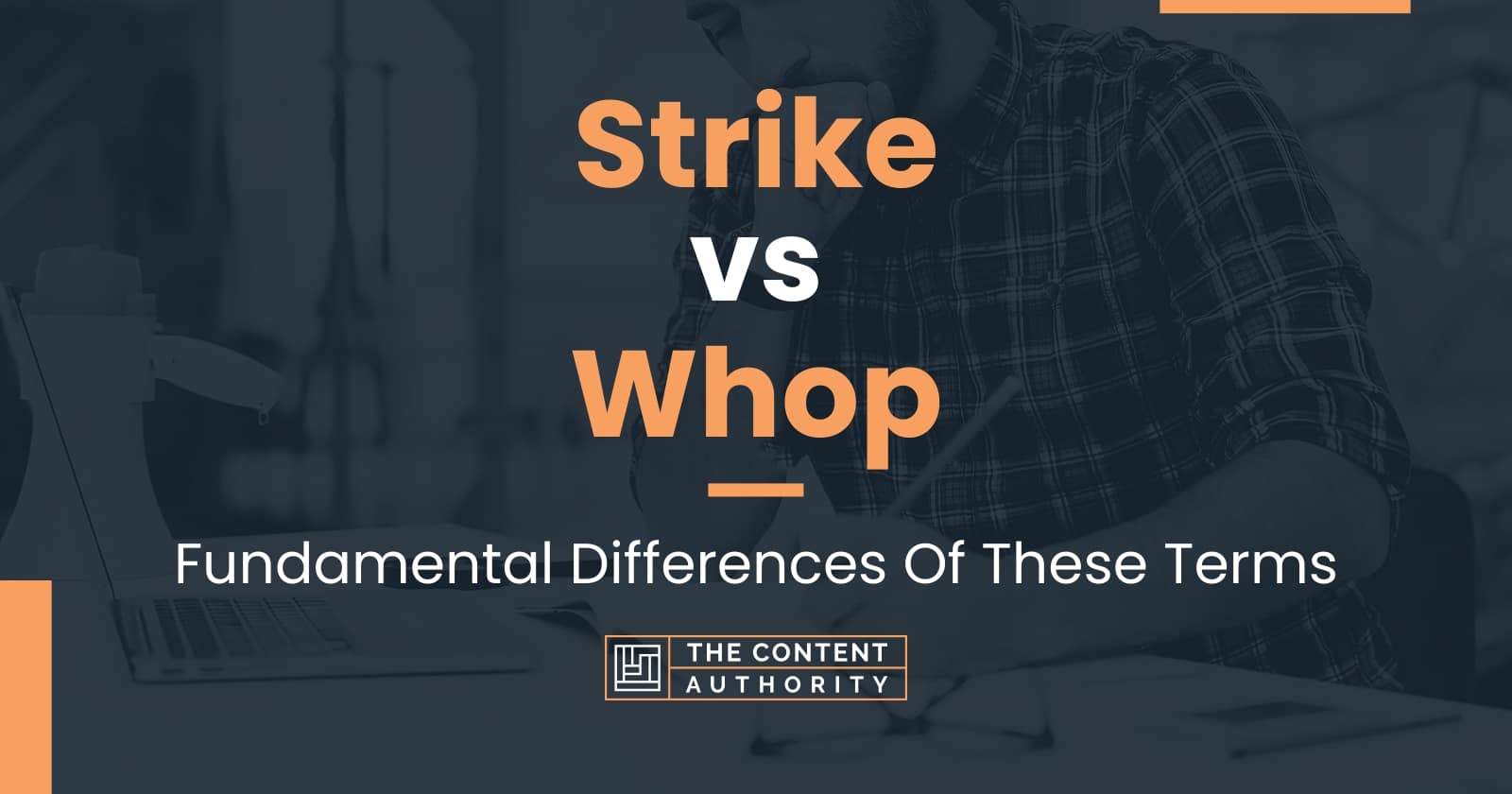 strike-vs-whop-fundamental-differences-of-these-terms