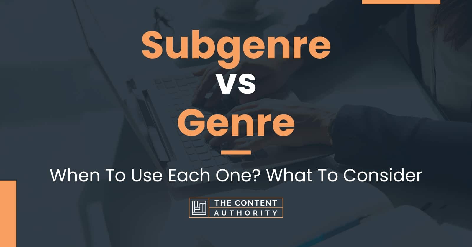 subgenre-vs-genre-when-to-use-each-one-what-to-consider