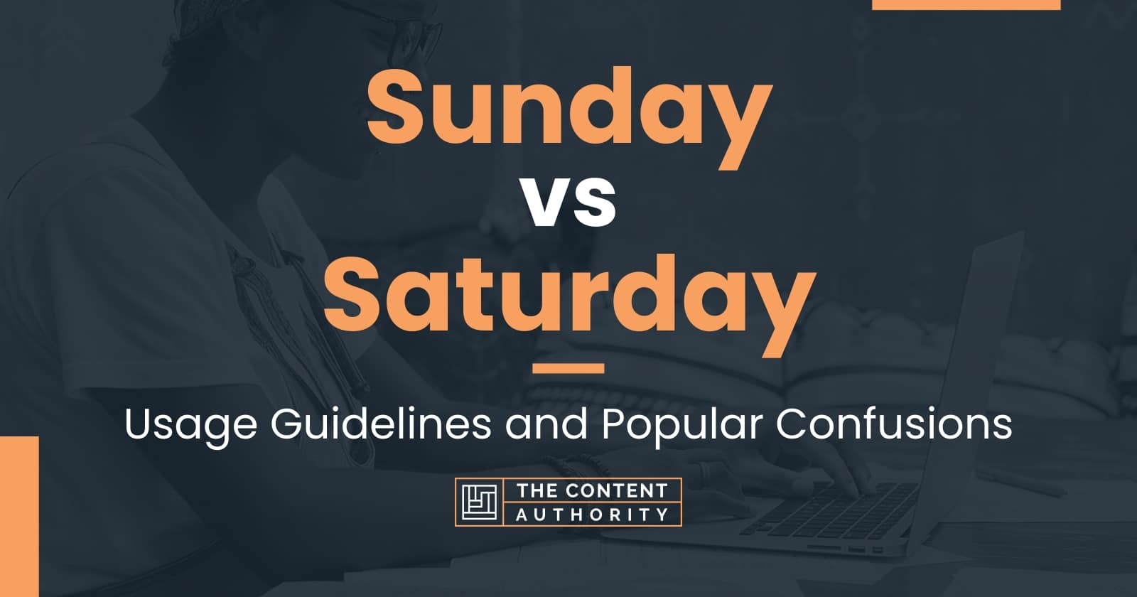 sunday-vs-saturday-usage-guidelines-and-popular-confusions