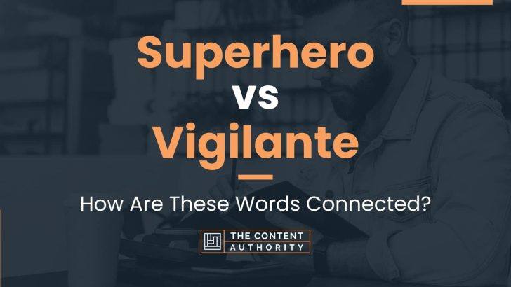 superhero-vs-vigilante-how-are-these-words-connected