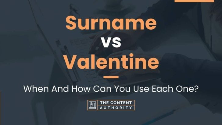 surname-vs-valentine-when-and-how-can-you-use-each-one