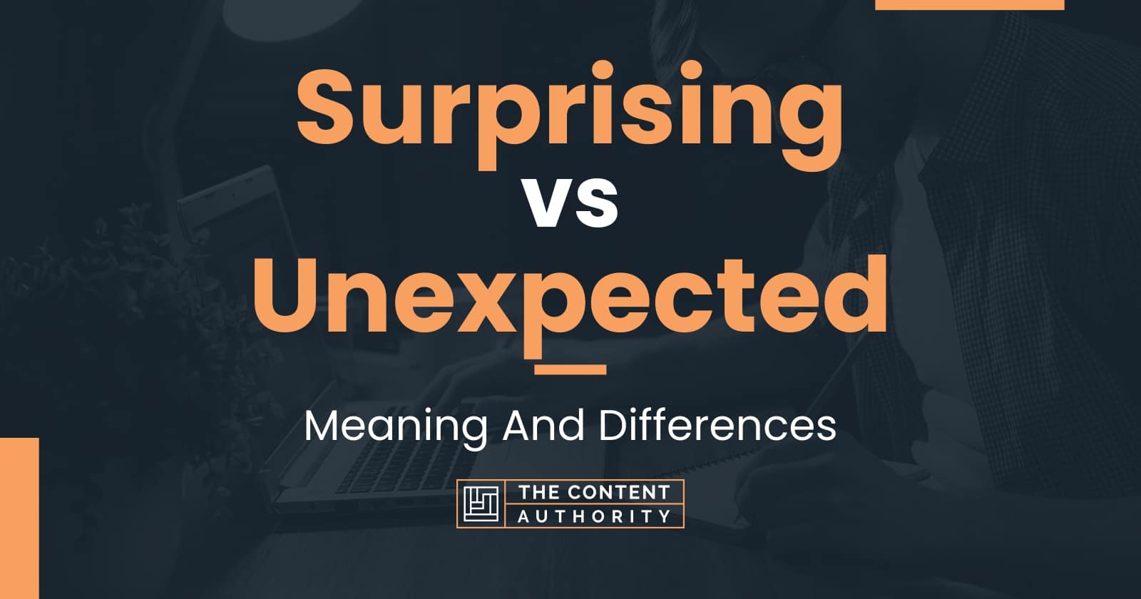 Surprising Vs Unexpected Meaning And Differences surprising-vs-unexpected-meaning-and-differences